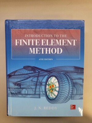 Finite Element Method Reddy Introduction to Finite Element Method J.N. Reddy 4th Edition ISBN 978 ...