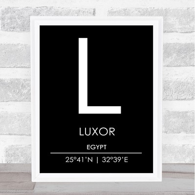 Luxor Egypt Coordinates Black White World City Travel Quote