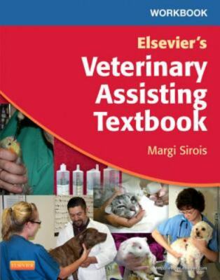 Workbook for Elsevier's Veterinary Assisting Textbook, Margi Sirois, Good Book