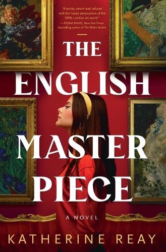 The English Masterpiece by Katherine Reay - 9781400347278