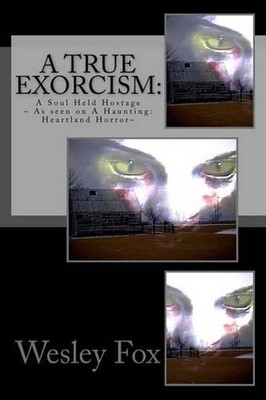 A True Exorcism: : A Soul Held Hostage by Melissa L. Prichard (English) Paperbac