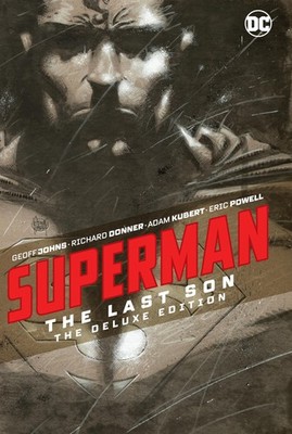 Superman: The Last Son The Deluxe Edition by Geoff Johns