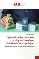 Gaoussou Diarra | Optimalité Des DéPenses Publiques : Analyses ThéOriques Et...