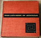 Frank Lloyd Wright / ON ARCHITECTURE 1941