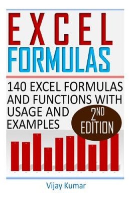 Excel Formeln: 140 Excel Formeln und Funktionen mit Verwendung und Beispielen