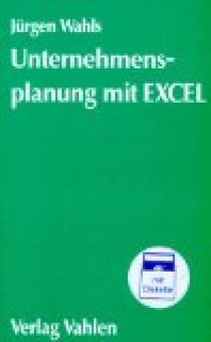 Unternehmensplanung mit EXCEL. von Wahls, Jürgen: 127314 - Bild 1 von 1
