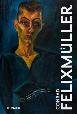 Conrad Felixmller by David Riedel Hardcover Book