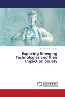 Surendra Kumar Yadav | Exploring Emerging Technologies And Their Impact On...