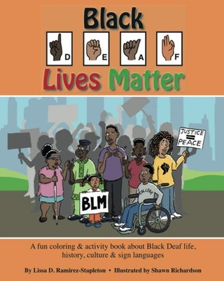 Black Deaf Lives Matter: A fun coloring & activity book about Black Deaf lif...