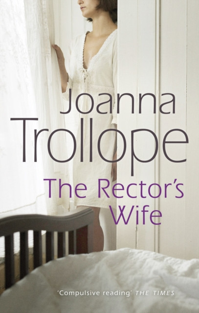 The Rector's Wife by Joanna Trollope (Paperback Book)