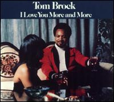 I Love You More and More by Tom Brock: New