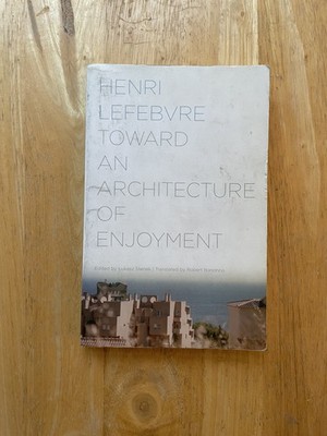 Toward an Architecture of Enjoyment Paperback Henri Lefebvre