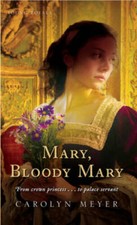 Mary, Bloody Mary - Mass Market Paperback By Meyer, Carolyn - GOOD
