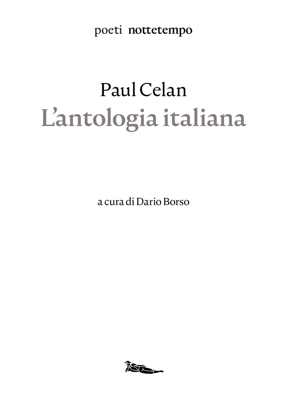 Libri Paul Celan - L' Antologia Italiana