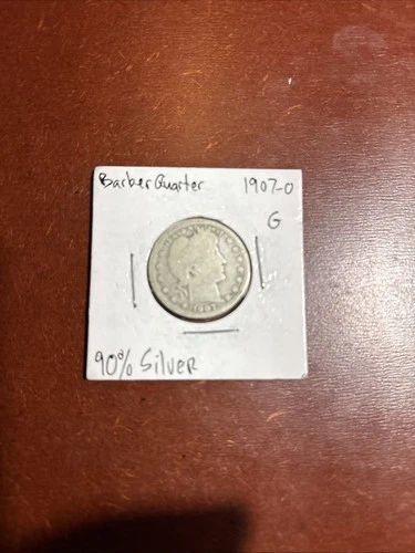 1907-O New Orleans Mint 90% Silver Barber Quarter FREE SHIPPING