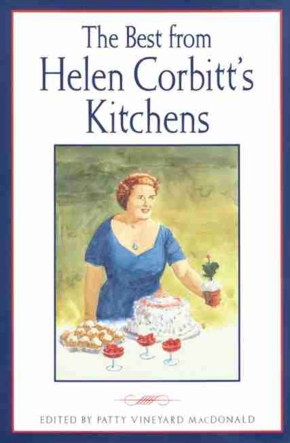 The Best from Helen Corbitt's Kitchens by Patty Vineyard MacDonald PAPERBACK