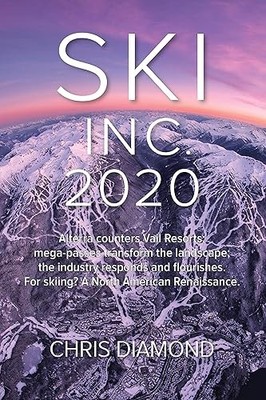 Ski Inc. 2020: Alterra Counters Vail Resorts; Mega-passes Tran... MCF