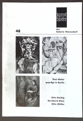 Drei Maler - geprägt in Berlin: Otto Herbig, Bernhard Klein, Otto Möller; Gemäld