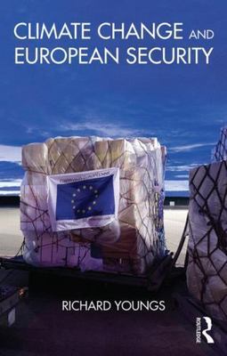 Climate Change and European Security, Paperback by Youngs, Richard, Brand New...