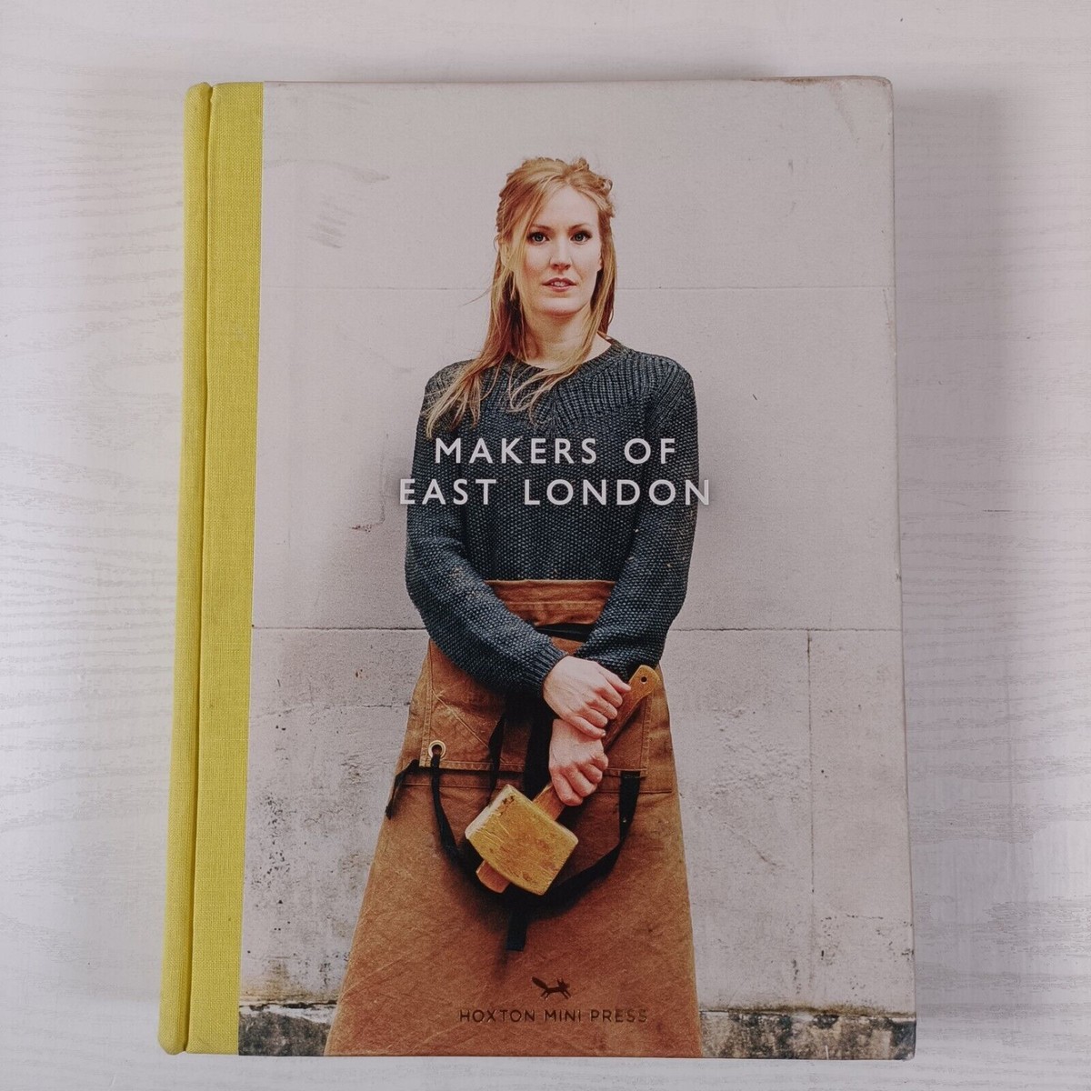 Makers Of East London by Katie Treggiden, Charlotte Schreiber