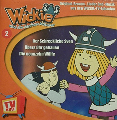 Wickie und die starken Männer - CD - 02: Der Schreckliche Sven/Übers Ohr geha...
