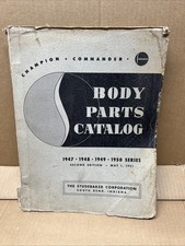 1947 1948 1949 1950 Studebaker Champion Commander Body Parts Catalog Original