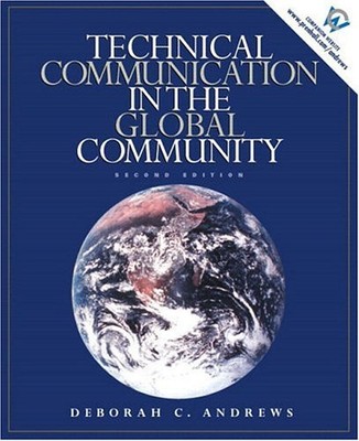 TECHNICAL COMMUNICATION IN THE GLOBAL COMMUNITY (2ND By Deborah C. Andrews Mint
