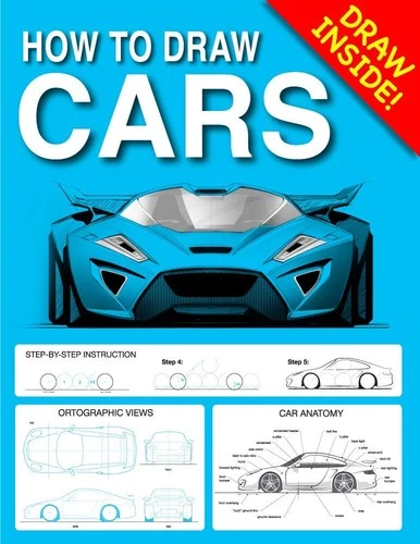 How to Draw CARS: Step-by-Step Lessons for Cars, Trucks, SUV's and more.