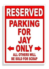 Personalized Parking Sign Wall Decal Metal Sign No Parking Customized for JAY