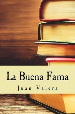 La Buena Fama by Juan Valera (Spanish) Paperback Book