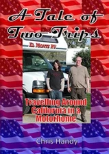 A Tale of Two Trips: Travelling Around California in a Motorhome               
