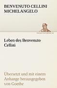 Leben des Benvenuto Cellini | Buch | 9783842488823