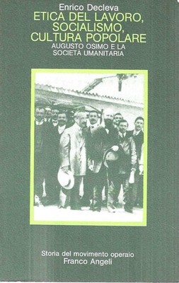 Arbeitsmoral, Sozialismus, Volkskultur. Augusto Osimo und die Gesellschaft der Menschen