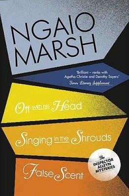 Off With His Head / Singing in the Shrouds / False Scent - Paperback - GOOD
