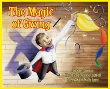 MAGIC OF GIVING, THE By Marc Dunston & Katie Cantrell - Hardcover **Excellent**