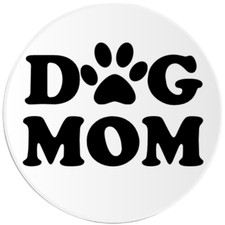 Dog Mom - Circle Sticker Decal 3 Inch - Mother's Day Pet Lover