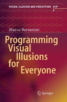 Programmieren visuelle Illusionen für alle - 9783319877136