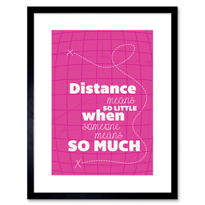 Distance Love Romantik Typografie rosa gerahmter Wandkunstdruck 9 x 7 Zoll