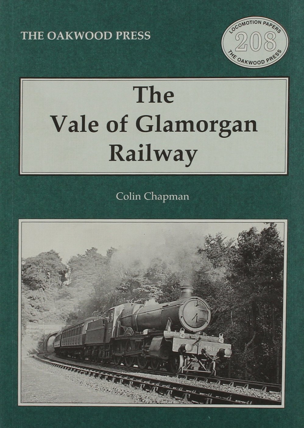 The Vale of Glamorgan Railway: No. 208 (Locomotion Papers), Chapman, Colin, Very