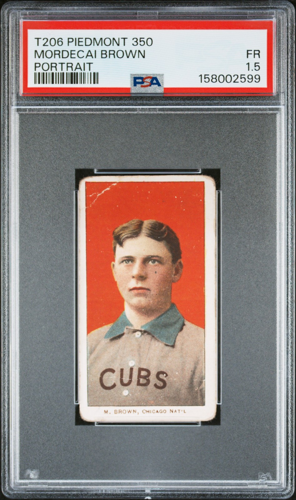 1909-11 T206 PIEDMONT 350 PORTRAIT MORDECAI BROWN PSA 1.5