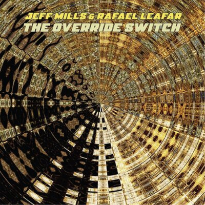 Jeff Mills & Rafael Leafar The Override Switch (Vinyl) 12'' Album