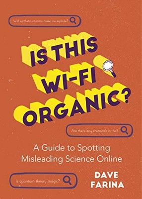Is This Wi-Fi Organic? by Dave Farina
