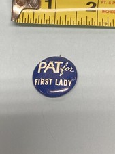 JA2931 Presidential Pins Buttons 1960 Richrd Nixon Pat for First Lady pinback