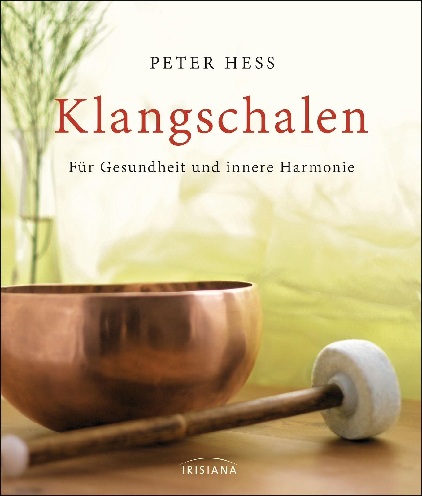 Thumbnail - Klangschalen Für Gesundheit Und Innere Harmonie Peter Hess