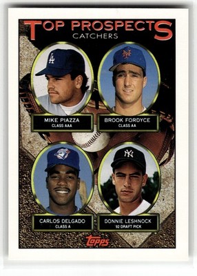 Mike Piazza / Brook Fordyce / Carlos Delgado 1993 Topps #701 HOF