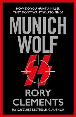 Munich Wolf: The gripping new 2024 Sunday Times bestselling thri