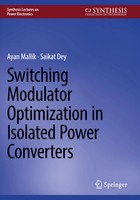 Ayan Mallik (U. A.) | Switching Modulator Optimization In Isolated Power...