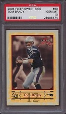 2004 Fleer Sweet Sigs 60 Tom Brady PSA 10 Gem Mint Pop 9
