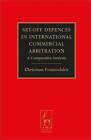 Set-Off Defences in International Commercial Arbitration: A Comparative Analysis by Christiana Fountoulakis (Hardback, 2010)