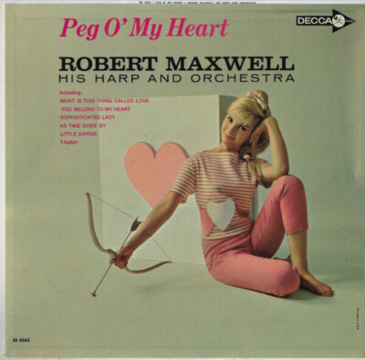 Robert Maxwell, His Harp And Orchestra Peg O My Heart MONO Decca Vinyl LP